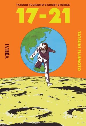 Tatsuki Fujimoto S Short Stories 17-21 (Tomo Único) | Ivrea Argentina