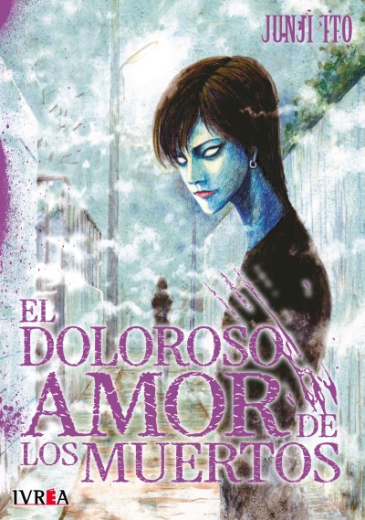 Junji Ito El Doloroso Amor De Los Muertos (Tomo Único) | Ivrea Argentina