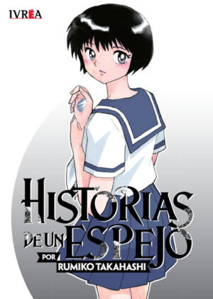 Historias De Un Espejo (Tomo Único) | Ivrea Argentina