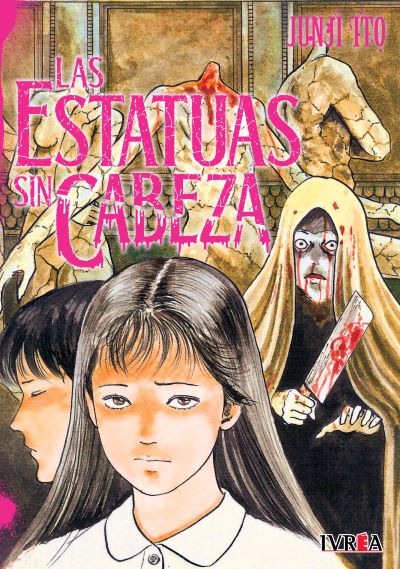 Junji Ito Las Estatuas Sin Cabeza (Tomo Único) | Ivrea Argentina