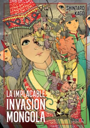 La Implacable Invasion Mongola (Tomo Único) | Ivrea Argentina