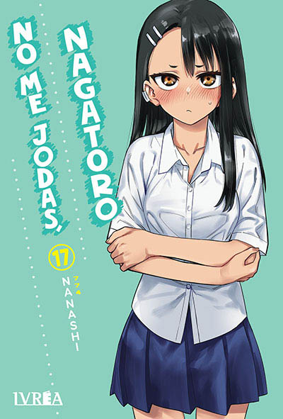 nagatoro17.jpg No Me Jodas, Nagatoro 17 | Ivrea Argentina