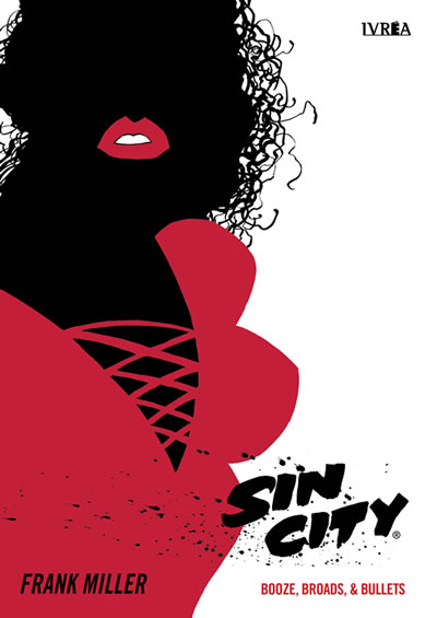 Sin City 06: Booze, Broads & Bullets | Ivrea Argentina
