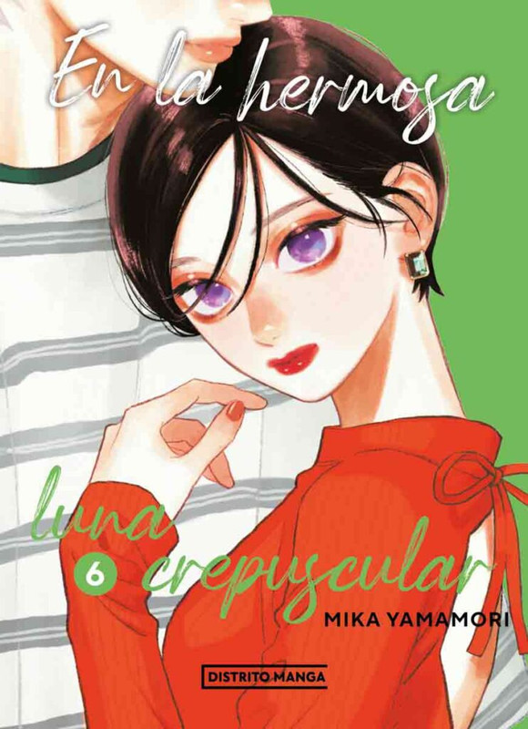 En la hermosa luna crepuscular 06 | Distrito Manga