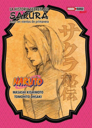 La Historia Secreta de Sakura (Naruto) | Panini Argentina
