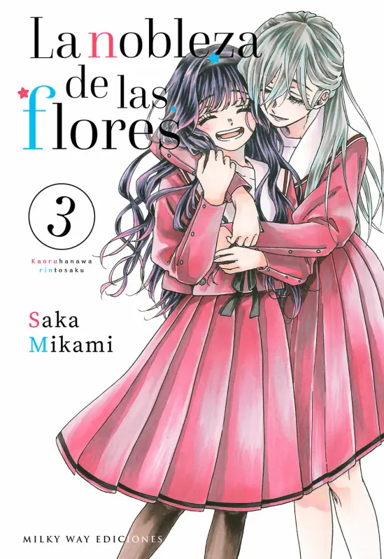 La Nobleza De Las Flores 03 | MILKY WAY