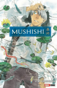 Mushishi-08.jpg Mushishi 08 | Panini Argentina