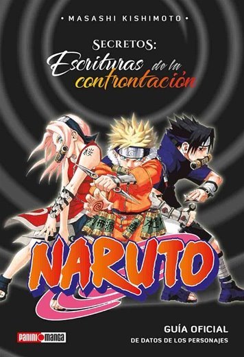 NARUTO SECRETOS: ESCRITURAS DE LA CONFRONTACION N.1 | Panini México