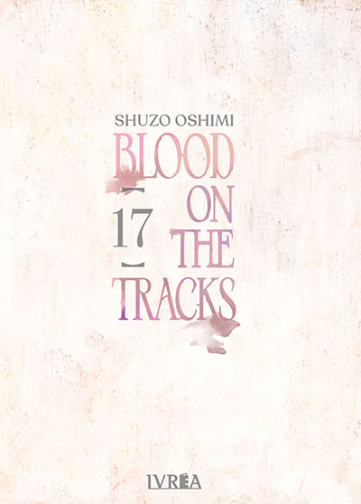 bloodonthetracks17.jpg Blood On The Tracks 17 (Tomo Final) | Ivrea Argentina