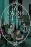 El-castillo-a-traves-del-espejo2.jpg El castillo a través del espejo 02 | Milky Way España