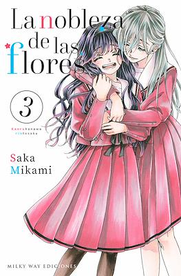 La nobleza de las flores 03 | Milky Way España