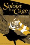 Soloist-in-a-Cage1.jpg Soloist in a Cage 01 | Milky Way España