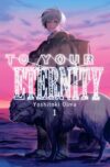 To Your Eternity 01 | Milky Way España