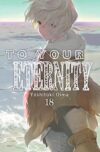 To-Your-Eternity18.jpg To Your Eternity 18 | Milky Way España