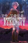 To-Your-Eternity20.jpg To Your Eternity 20 | Milky Way España