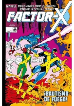 MARVEL GOLD FACTOR-X 1.BAUTISMO DE FUEGO