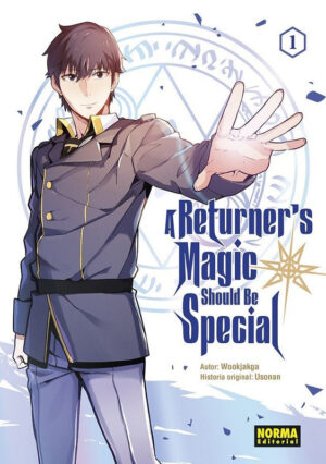 La-Magia-de-un-Retornado-Debe-Ser-Especial-A-Returner-s-Magic-Should-Be-Special-01.jpg La Magia de un Retornado Debe Ser Especial (A Returner's Magic Should Be Special) 01 | Norma Editorial - Ofertón