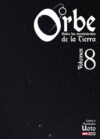 Orbe-Sobre-los-Movimientos-de-la-Tierra-08.jpg Orbe Sobre los Movimientos de la Tierra 08 (Último Tomo) | Panini Argentina