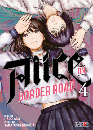aliceroad04.jpg Alice on Border Road 04 (Último tomo) | Ivrea Argentina